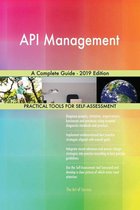 API Management A Complete Guide - 2019 Edition