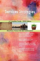 Services Strategies A Complete Guide - 2020 Edition