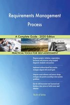 Requirements Management Process A Complete Guide - 2020 Edition