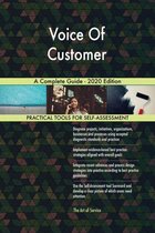 Voice Of Customer A Complete Guide - 2020 Edition