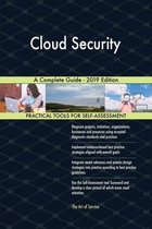 Cloud Security A Complete Guide - 2019 Edition