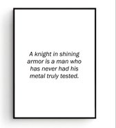 Postercity - Design Canvas Poster A Knight in Shining Armor / Muurdecoratie / Motivatie - Motivation Poster / 40 x 30cm / A3