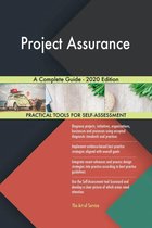 Project Assurance A Complete Guide - 2020 Edition