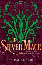 The Silver Wyrm 4 - The Silver Mage (The Silver Wyrm, Book 4)