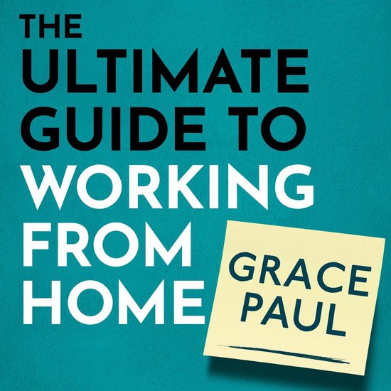 The Ultimate Guide to Working from Home - cover