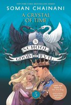 School for Good and Evil 5 - The School for Good and Evil #5: A Crystal of Time