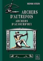 Arremouludas - Archers d'autrefois, Archers d'aujourd"hui
