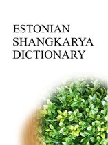 Shangkarya Bilingual Dictionaries - ESTONIAN SHANGKARYA DICTIONARY