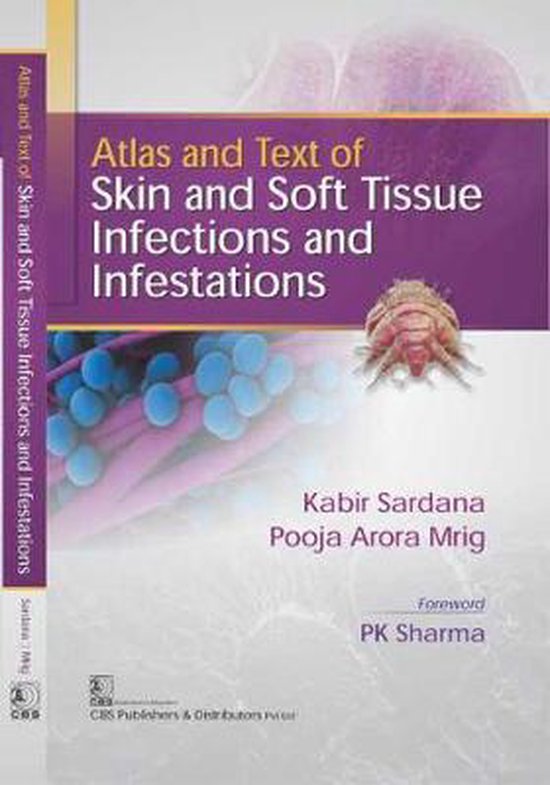 Atlas and Text of Skin and Soft Tissue Infections and Infestations ...