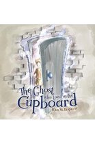 The Ghost Who Lived in the Cupboard