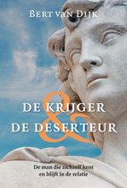Boek cover met tekst 'DE KRIJGER & DE DESERTEUR' en een beeld van een man.