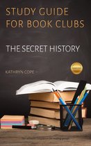 Study Guides for Book Clubs 18 - Study Guide for Book Clubs: The Secret History