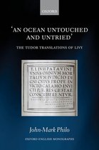 Oxford English Monographs - An Ocean Untouched and Untried