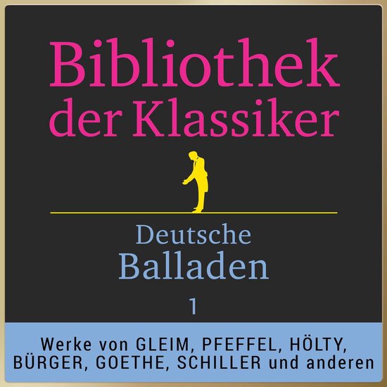 Bibliothek der Klassiker: Deutsche Balladen 1 - cover