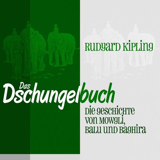 Das Dschungelbuch: Die Geschichte von Mowgli, Balu und Baghi ... - cover