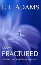 Fractured 1 - Fractured Book 1