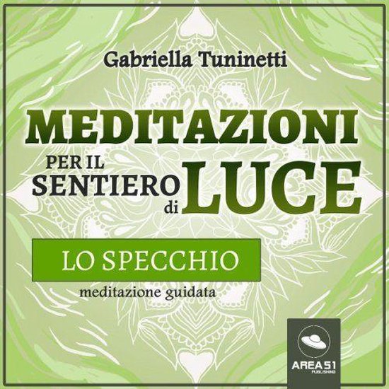Meditazioni per il Sentiero di Luce. Lo specchio - cover