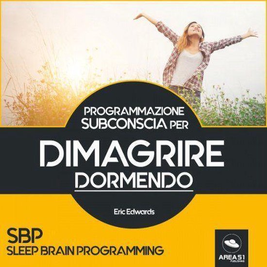 SBP - Programmazione Subconscia per dimagrire dormendo - cover