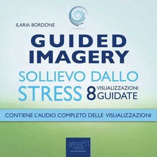 Guided Imagery. Sollievo dallo stress - cover