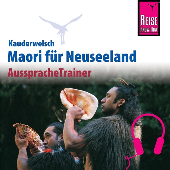 Reise Know-How Kauderwelsch AusspracheTrainer Maori - cover