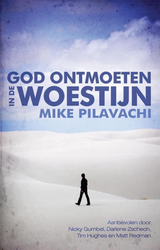 God ontmoeten in de woestijn - Mike Pilavachi | Respetofundacion.org