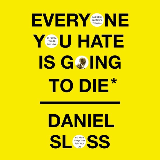 Omslag van Everyone You Hate Is Going to Die