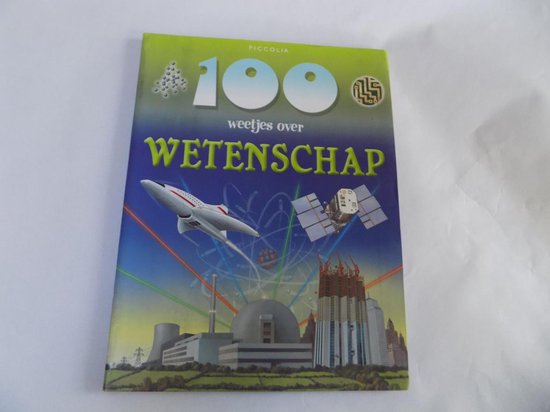 100 weetjes over wetenschap, Piccolia | 9782753013568 | Boeken | bol