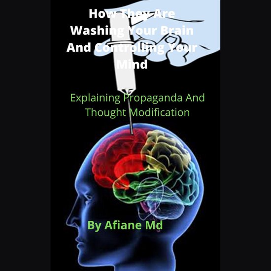 How They Are Washing Your Brain and Controling Your Mind - cover