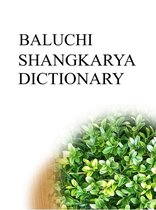 Shangkarya Bilingual Dictionaries - BALUCHI SHANGKARYA DICTIONARY