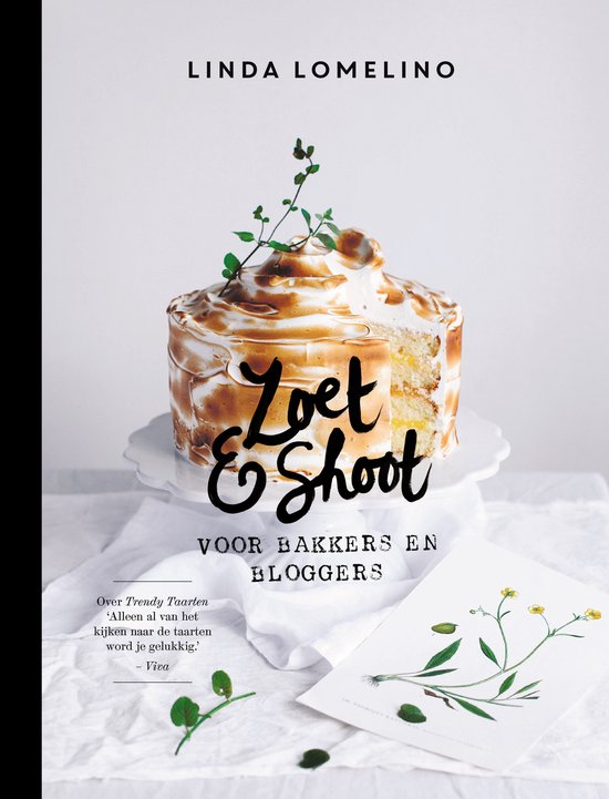 Boekcover 'Zoet & Shoot' van Linda Lomelino, met een taart en bloemen.