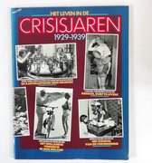 Het Leven in de Crisisjaren 1929-1939 - Anikta Fokkema