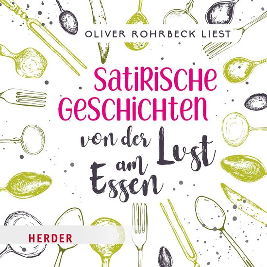 Satirische Geschichten von der Lust am Essen - cover