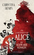 Die Dunklen Chroniken 2 - Die Chroniken von Alice - Die Schwarze Königin