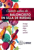 Cuanto Sabes de... Baloncesto En Silla de Ruedas