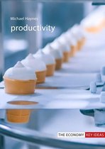The Economy Key Ideas - Productivity