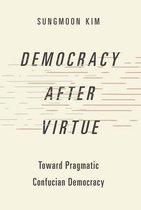 Studies in Comparative Political Theory - Democracy after Virtue