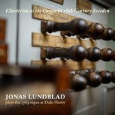 Jonas Lundblad - Clavierists At The Organ In 18th Century (CD)