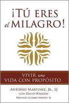 !Tu eres el milagro!