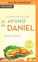 La guia optima para el ayuno de daniel