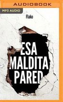 Esa maldita pared (Narracion en Castellano)