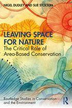 Routledge Studies in Conservation and the Environment - Leaving Space for Nature