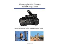 Photographer's Guide to the Nikon Coolpix P950