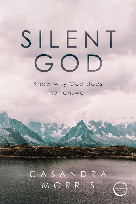 Silent God: Know why God does not answer - cover
