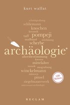 Reclam 100 Seiten - Archäologie. 100 Seiten