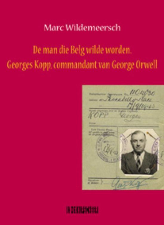 Cover van het boek 'De man die Belg wilde worden / druk 1' van Marc Wildemeersch