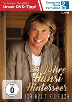 Hansi Hinterseer - 25 Jahre - Ich Halt Zu Euch - DVD