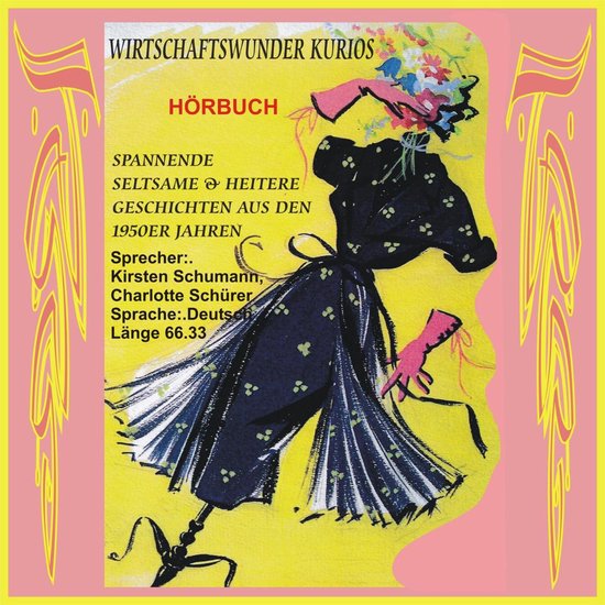 Wirtschaftswunder Kurios - Spannende, seltsame & heitere Ges ... - cover