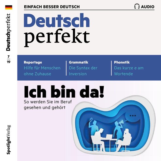 Deutsch lernen Audio - Ich bin da! So werden Sie im Beruf ge ... - cover