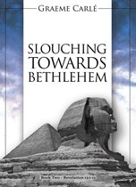 Revelation 13 2 - Slouching Towards Bethlehem