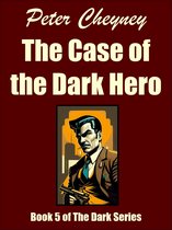 The Dark Series 5 - The Case of the Dark Hero